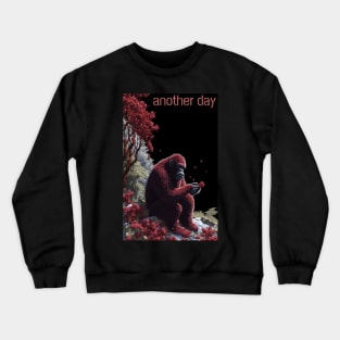 Another Day Crewneck Sweatshirt